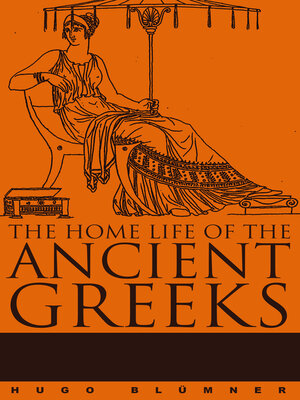 cover image of The Home Life of the Ancient Greeks